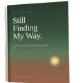 Still Finding My Way